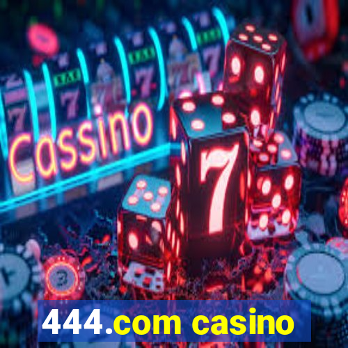 444.com casino